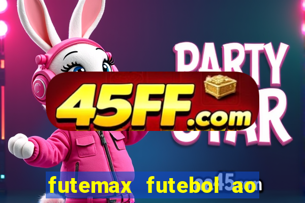 futemax futebol ao vivo campeonato brasileiro
